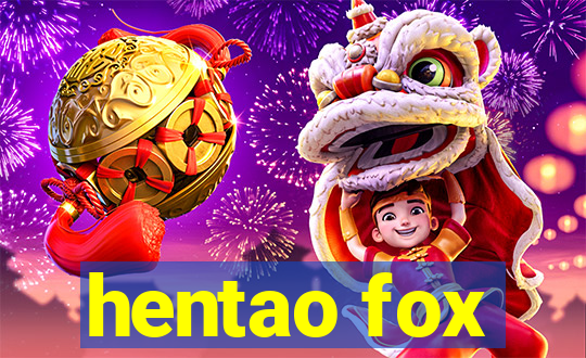 hentao fox